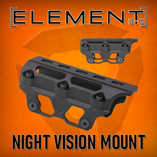 New Night Vision Mount for the Element 3.0 Chassis